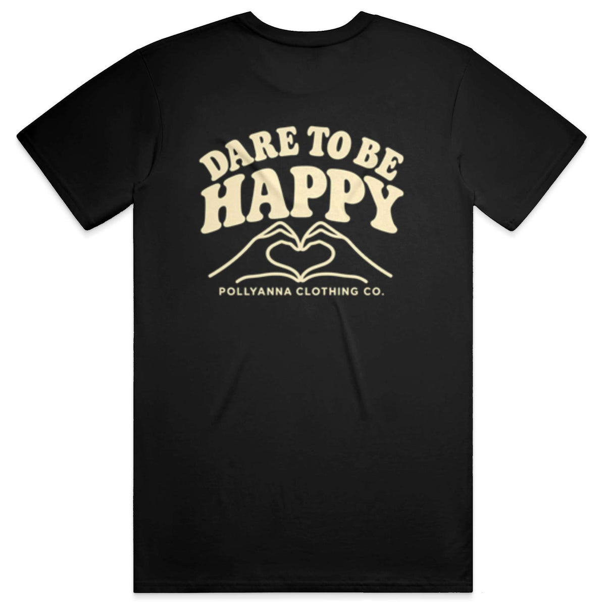 Dare to Be Happy Tee