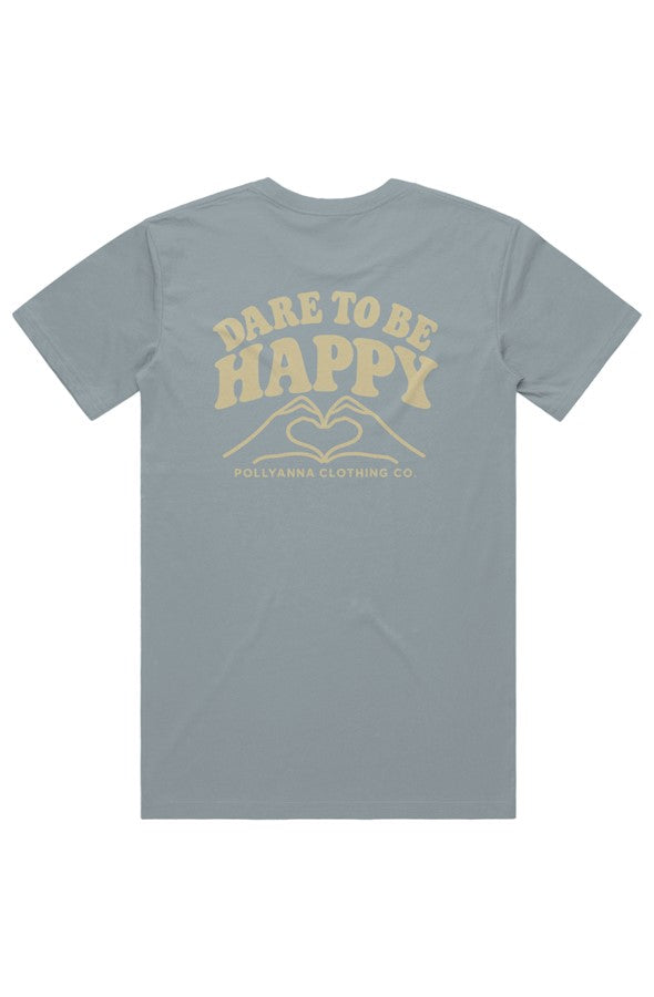 Dare to Be Happy Tee