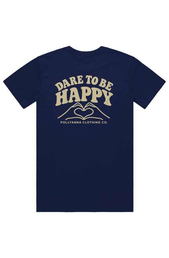 Dare to Be Happy Tee