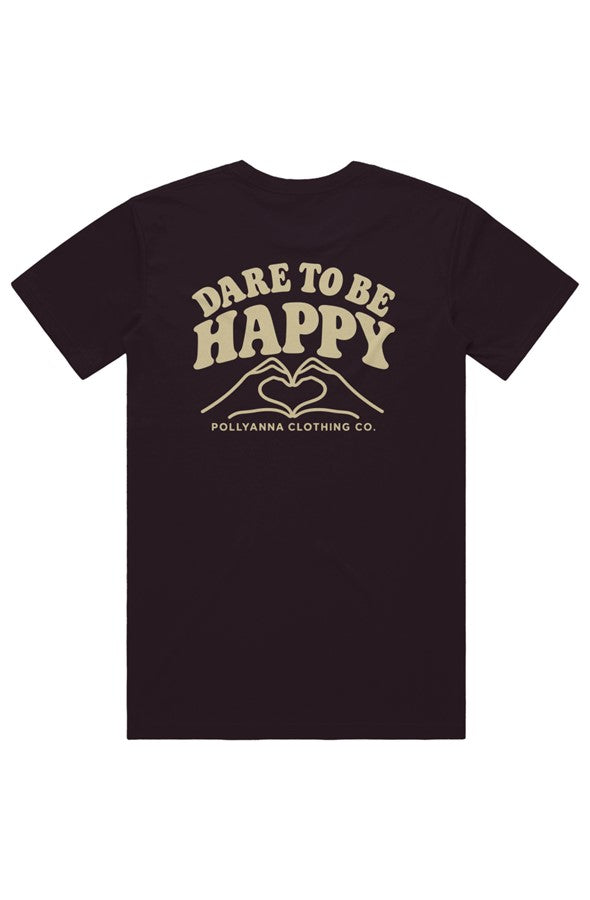 Dare to Be Happy Tee