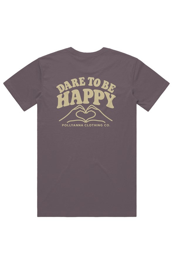 Dare to Be Happy Tee